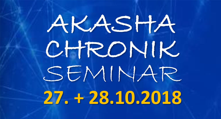 Akasha Chronik Seminar 2018